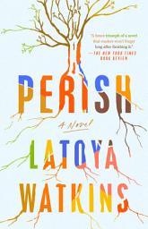 Icon image Perish: A Novel