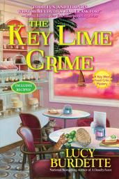 Icon image The Key Lime Crime: A Key West Food Critic Mystery