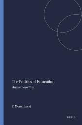Icon image The Politics of Education: An Introduction