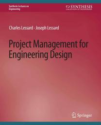 Icon image Project Management for Engineering Design
