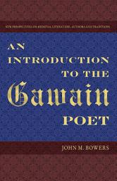 Icon image An Introduction to the Gawain Poet