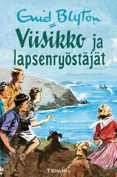 Icon image Viisikko ja lapsenryöstäjät