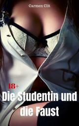 Icon image Die Studentin und die Faust: Versaute Story, Ausgabe 2