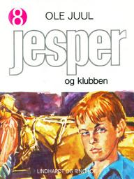 Icon image Jesper og klubben: Bind 8