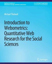 Icon image Introduction to Webometrics: Quantitative Web Research for the Social Sciences