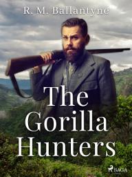 Icon image The Gorilla Hunters