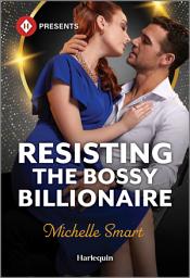 Icon image Resisting the Bossy Billionaire