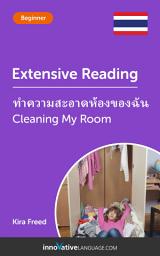 Icon image Thai Extensive Reading: CLEANING MY ROOM: Level 3