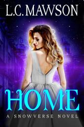 Icon image Home: A F/F Snowverse Novel