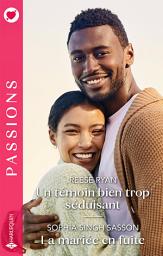 Icon image Un témoin bien trop séduisant - La mariée en fuite