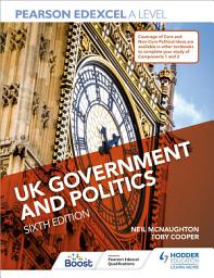 Icon image Pearson Edexcel A Level UK Government and Politics Sixth Edition