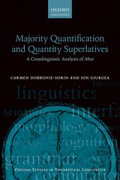 Icon image Majority Quantification and Quantity Superlatives: A Crosslinguistic Analysis of Most