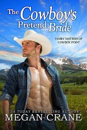 Icon image The Cowboy’s Pretend Bride