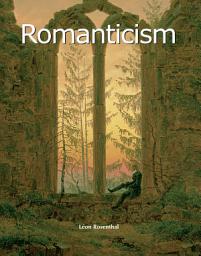 Icon image Romanticism: Passion, nature, and the triumph of imagination