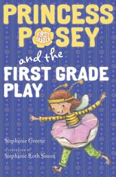 Icon image Princess Posey and the First Grade Play