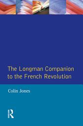 Icon image The Longman Companion to the French Revolution