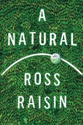 Icon image A Natural: A Novel