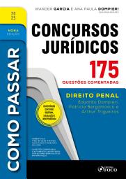 Icon image Como Passar em Concursos Jurídicos - 9a Ed - 2025: Direito Penal - 175 questões comentadas, Edição 9