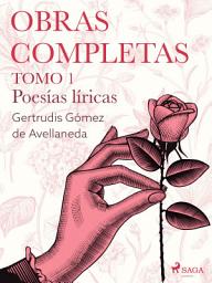 Icon image Obras completas. Tomo 1. Poesías líricas
