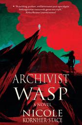 Icon image Archivist Wasp: a novel