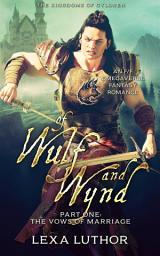Icon image Of Wulf and Wynd, Part 1: An F/F Omegaverse Fantasy Romance
