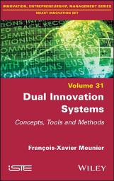 Icon image Dual Innovation Systems: Concepts, Tools and Methods