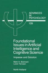 Icon image Foundational Issues in Artificial Intelligence and Cognitive Science: Impasse and Solution