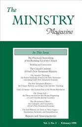 Icon image The Ministry, Vol. 02, No. 02: The Practical Outworking of the Building Up of the Church & The Crucial Contents of God's New Testament Ministry