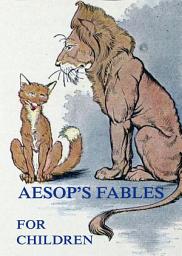 Icon image Aesop's Fables For Children: eBook Edition