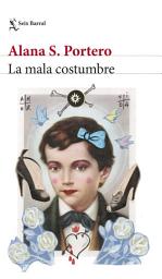 Icon image La mala costumbre