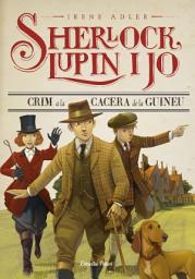 Icon image Crim a la cacera de la guineu: Sherlock, Lupin i jo 9