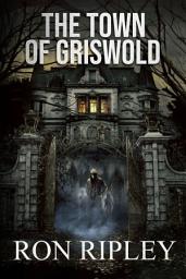 Icon image The Town of Griswold: Supernatural Horror with Scary Ghosts & Haunted Houses