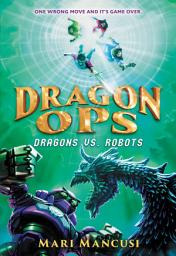 Icon image Dragon Ops: Dragons vs. Robots