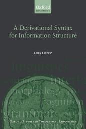 Icon image A Derivational Syntax for Information Structure