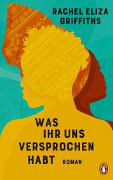Icon image Was ihr uns versprochen habt: Roman
