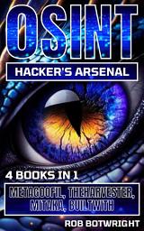 Icon image OSINT Hacker's Arsenal: Metagoofil, Theharvester, Mitaka, Builtwith