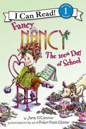 Icon image Fancy Nancy: The 100th Day of School