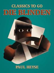 Icon image Die Blinden: Restored Classics to Go Edition