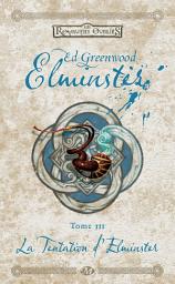 Icon image Elminster, T3 : La Tentation d'Elminster