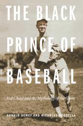 Icon image The Black Prince of Baseball: Hal Chase and the Mythology of the Game