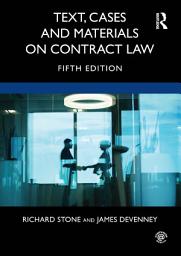 Icon image Text, Cases and Materials on Contract Law: Edition 5