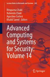 Icon image Advanced Computing and Systems for Security: Volume 14