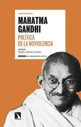 Icon image Política de la noviolencia