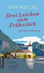Icon image Drei Leichen zum Frühstück: Oberösterreich-Krimi