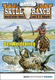 Icon image Skull-Ranch 32: Der Weidekrieg