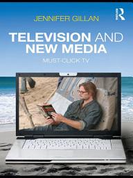 Icon image Television and New Media: Must-Click TV