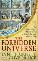Icon image The Forbidden Universe: The Occult Origins of Science and the Search for the Mind of God