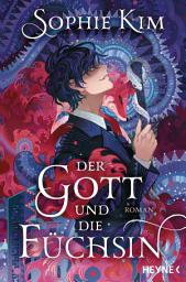 Icon image Der Gott und die Füchsin: Roman