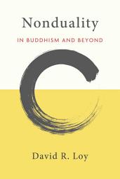 Icon image Nonduality: In Buddhism and Beyond