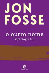 Icon image O Outro Nome (Septologia I-II)